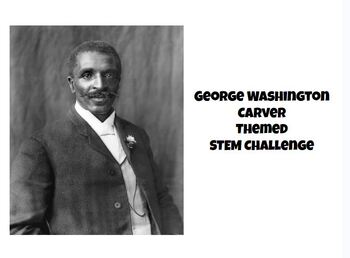 Preview of George Washington Carver Themed STEM Challenge