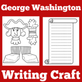 George Washington | Worksheet Craft Writing Activity | 1st