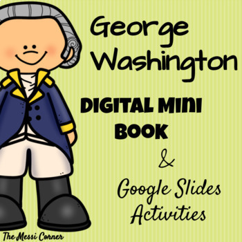 Preview of George Washington - Digital Mini Book and Activities - Google Slides