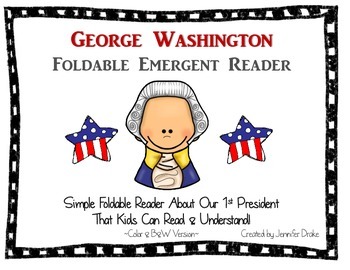 Preview of George Washington Emergent Foldable Reader ~Color & B&W~ PLUS Printable!