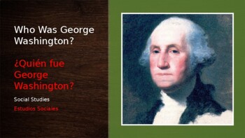 Preview of George Washington/ La vida del presidente George Washington (Bilingual)