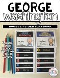 George Washington Mini Informational Flipbook for President's Day