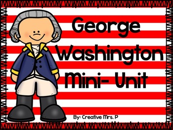 Preview of George Washington Mini-Unit- President's Day Activity