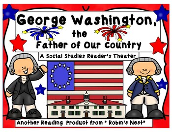 Preview of George Washington, "The Father of Our Country" Reader's Theater
