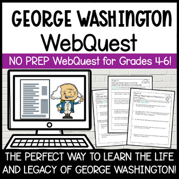 Preview of George Washington WebQuest | The Life of George Washington Grades 4-6