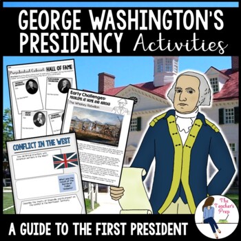 Preview of George Washington's Presidency Activities | The Federalist Era