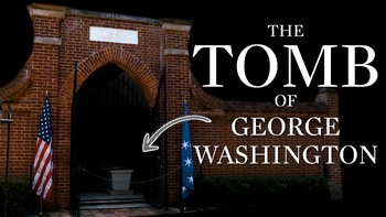 Preview of George Washington's Tomb - Video Lesson & Worksheet