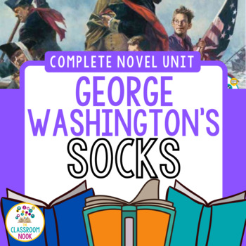 Preview of George Washington's Socks {Complete CCSS Novel Unit}