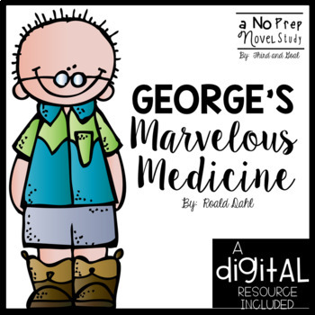 Preview of George's Marvelous Medicine Novel Study and DIGITAL Resource