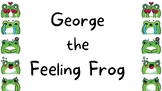 George the Feeling Frog