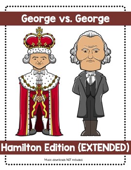 Preview of George vs. George  EXTENDED (Hamilton Themed)