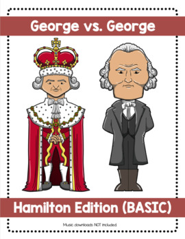 Preview of George vs. George  BASIC (Hamilton Themed)