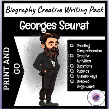 Preview of Georges Seurat ~ Creative Writing | Research | Reading Comprehension