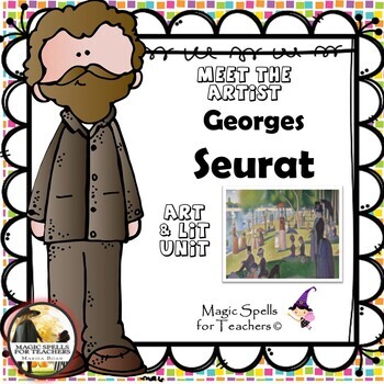 Preview of Georges Seurat Activities - Famous Artist Biography Art Unit - Seurat Art Unit