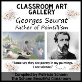 Classroom Art Gallery - Georges Seurat - The Father of Poi