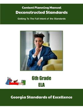 Preview of Georgia Deconstructed Standards Content Planning Manual 6th Grade ELA