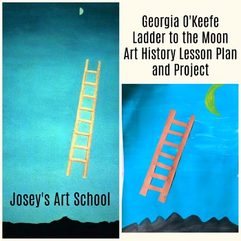 Preview of Georgia O'Keefe Art Lesson Ladder to the Moon Grade 1st to 4th Grade Art History