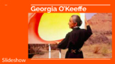Georgia O'Keeffe Biography Slideshow (Google Slides)