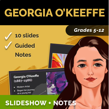Preview of Georgia O'Keeffe - Slideshow & Speaker Notes
