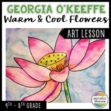 Georgia O'Keeffe Warm and Cool Flower Painting Art Lesson