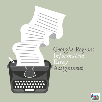 Preview of Georgia Regions Informative Essay Assignment, No Prep Writing Project