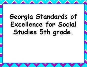 Preview of Georgia Standards of Excellence 5th grade Social Studies Standards