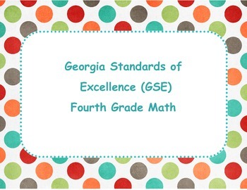 Preview of Georgia Standards of Excellence (GSE)-Math 4th Grade