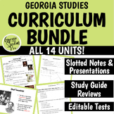 Georgia Studies Curriculum BUNDLE- Notes, Study Guide Revi