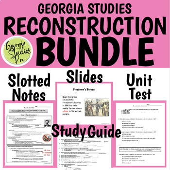 Preview of Georgia Studies Reconstruction BUNDLE SS8H6 Notes, Powerpoint, Study Guide, Test