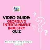 Georgia's Entertainment Film Video Link & Quiz, GPB ~ PBS 