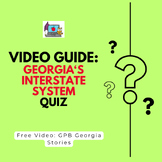 Georgia's Interstate System Video Link & Quiz, GPB ~ PBS G