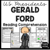 Gerald Ford Informational Text Reading Comprehension Works