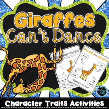 Preview of Giraffes Can't Dance Character Traits  | First Day of School Activities