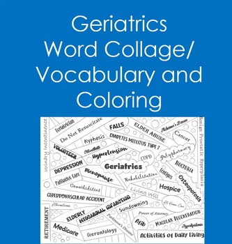 Preview of Geriatrics Word Collage (Coloring, Vocabulary, Health Sciences, Nursing)