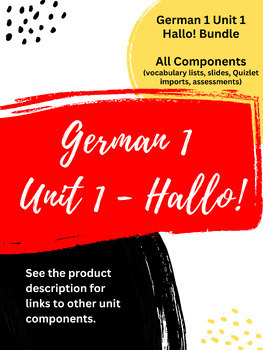 Preview of German 1 Unit 1 Hallo! Bundle (slides, Quizlet import, assessments, vocab lists)