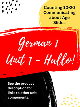 Preview of German 1 Unit 1 Slides - Hallo! Asking and telling age, die Zahlen 10-20, Alter