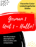 German 1 Unit 1 Slides - Hallo! Favorite color, Lieblingsfarbe