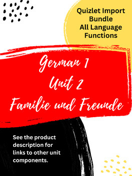 Preview of German 1 Unit 2 "Familie und Freunde" Quizlet Import Bundle All LFs