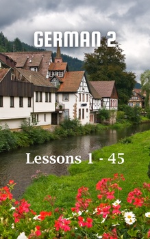 Preview of German 2, Lessons 1 - 45