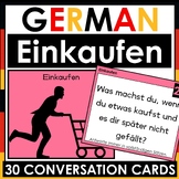 German - 30 Speaking / Conversation Cards - Einkaufen / Shopping