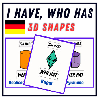Preview of German 3D Shapes Game I Have Who Has - Geometry Math Review