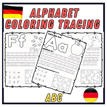 Preview of German Alphabet A-Z, Coloring Pages - Letter Tracing - Handwriting Practice
