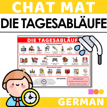 Preview of German Chat Mat - Die Zeit Und Die Tagesabläfe - My Daily Routine in German