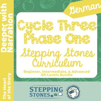 Preview of German Cycle Three Phase One Stepping Stones Curriculum PAID Version