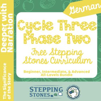Preview of German Cycle Three Phase Two Stepping Stones Curriculum FREE Version