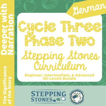Preview of German Cycle Three Phase Two Stepping Stones Curriculum PAID Version