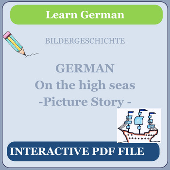 Preview of German-English: Prepare picture story On the high seas - Interactive