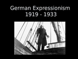 German Expressionism Overview- PowerPoint