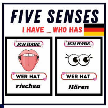 Preview of German Five Senses Flashcards Game, I Have, Who Has? , 5 Senses Vocabulary