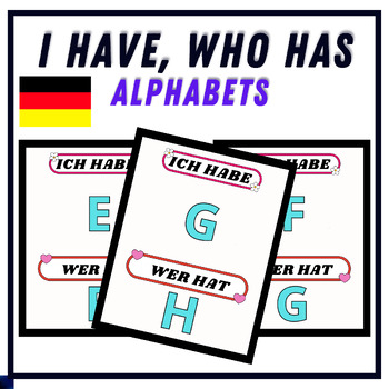 Preview of German I Have Who Has - Alphabet Game | Phonics and Letter Review